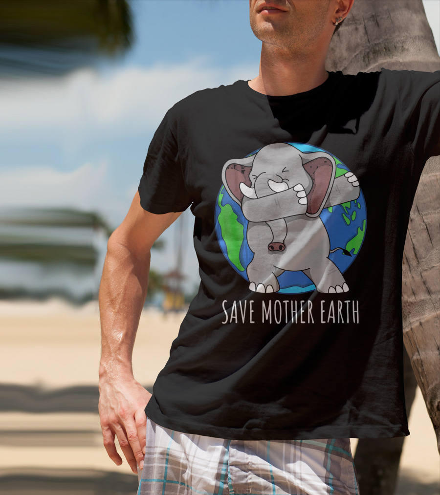 Save Mother Earth Elephant Dabbing On Earth Day T-Shirt