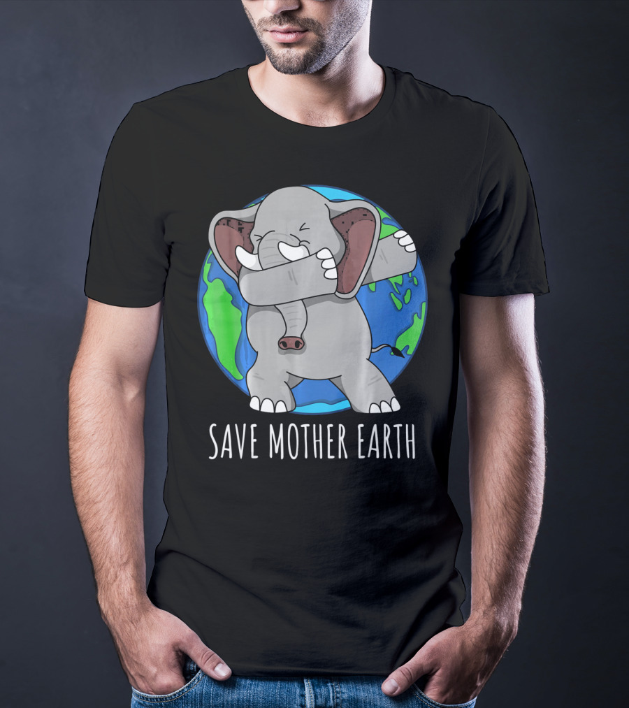 Save Mother Earth Elephant Dabbing On Earth Day T-Shirt