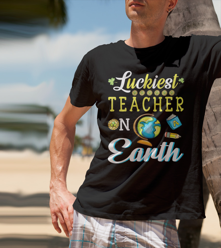 Luckiest Teacher On Earth With Globe And School Icons T-Shirt