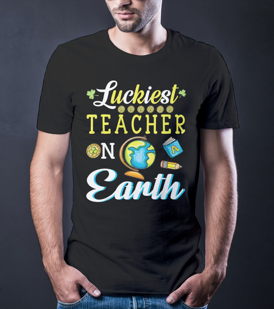 Luckiest Teacher On Earth With Globe And School Icons T-Shirt