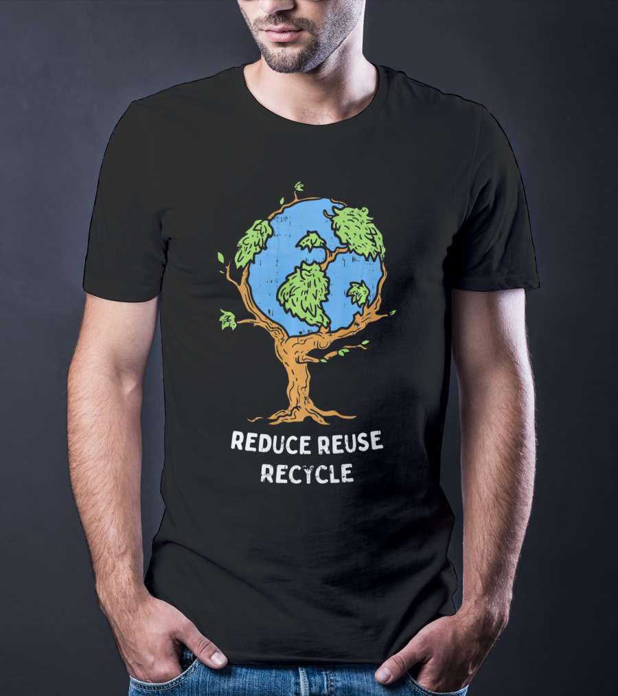 Reduce Reuse Recycle Earth Day Tree Planet T-Shirt