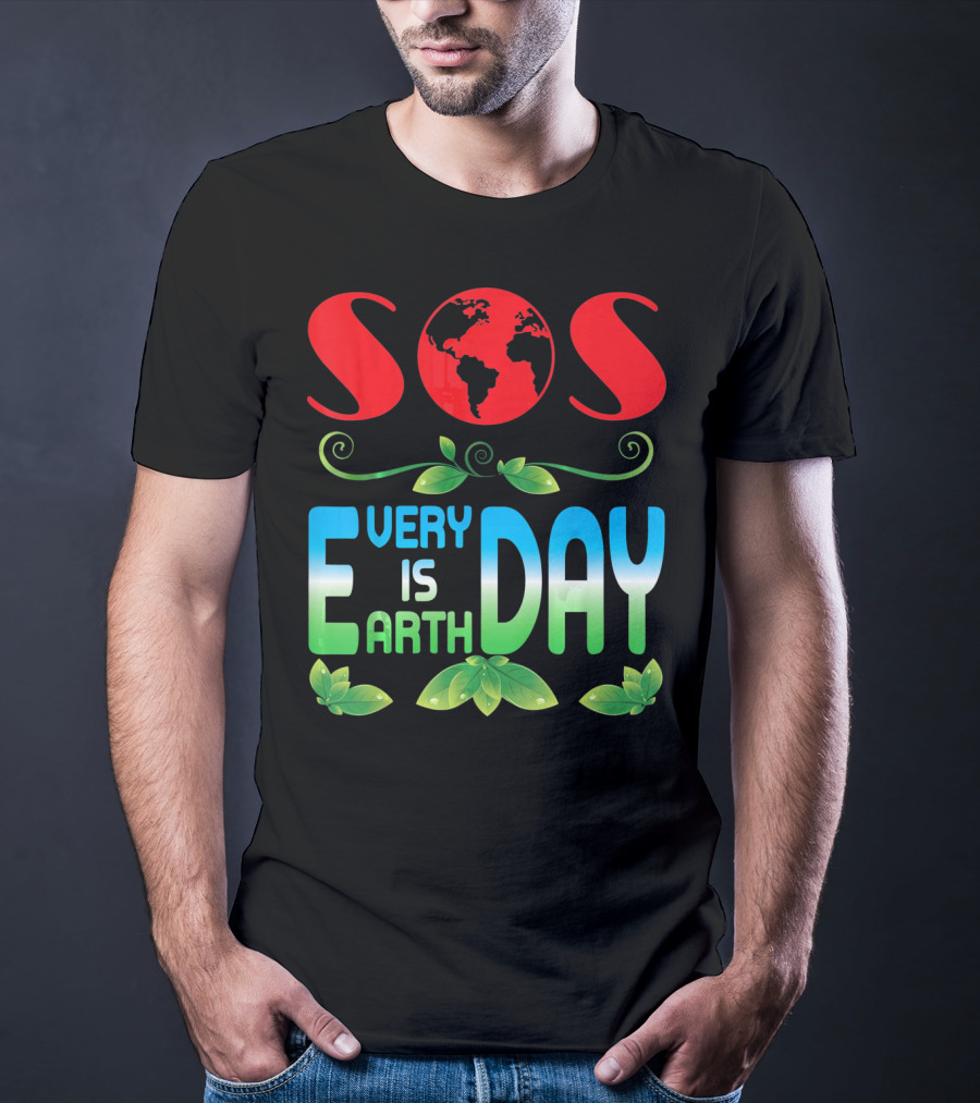SOS Every Day Is Earth Day T-Shirt