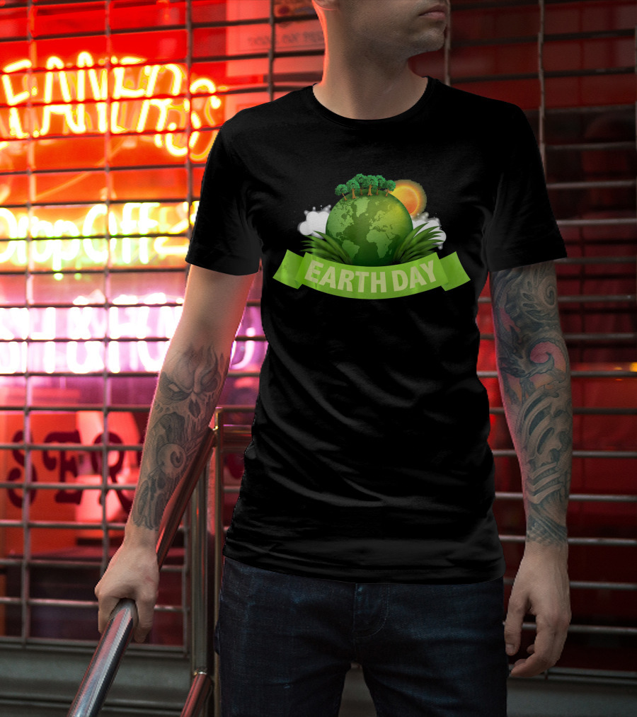Happy Earth Day Globe With Green Banner And Sun T-Shirt