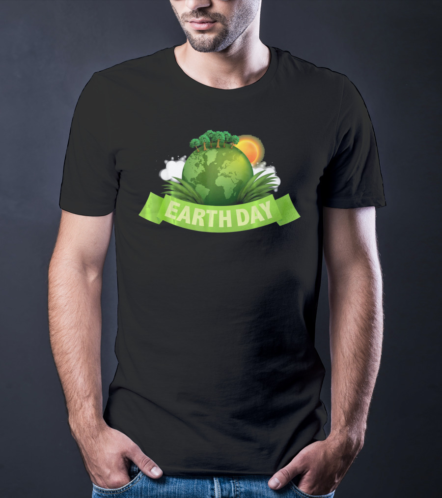 Happy Earth Day Globe With Green Banner And Sun T-Shirt