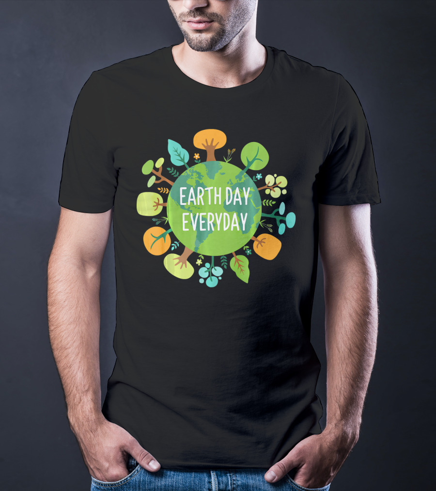 Earth Day Everyday Globe With Colorful Trees T-Shirt