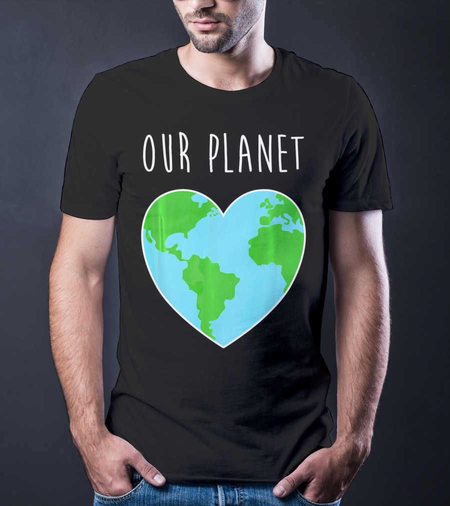 OUR PLANET Heart Earth Map Climate Change Awareness T-Shirt