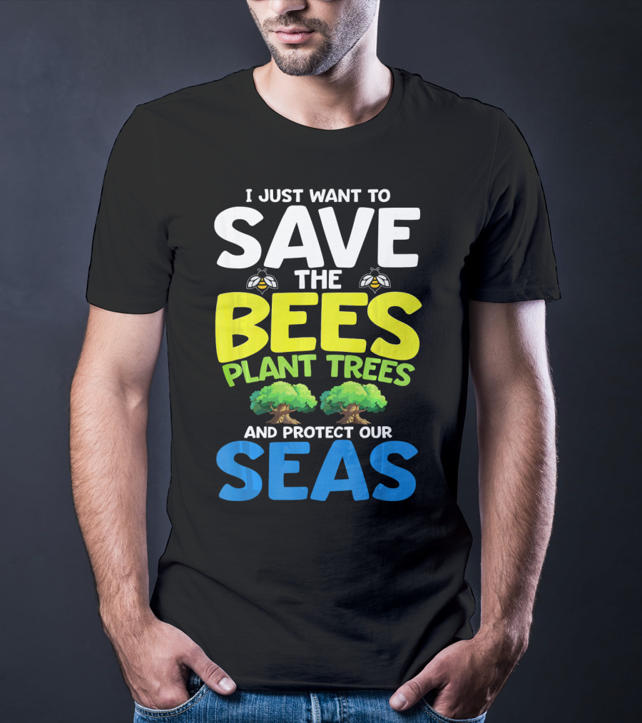 Save The Bees Plant Trees Protect Our Seas Earth Day Kids T-Shirt