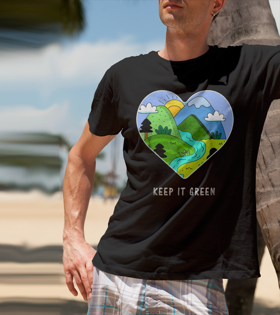 Keep It Green Heart Landscape Nature Scene T-Shirt
