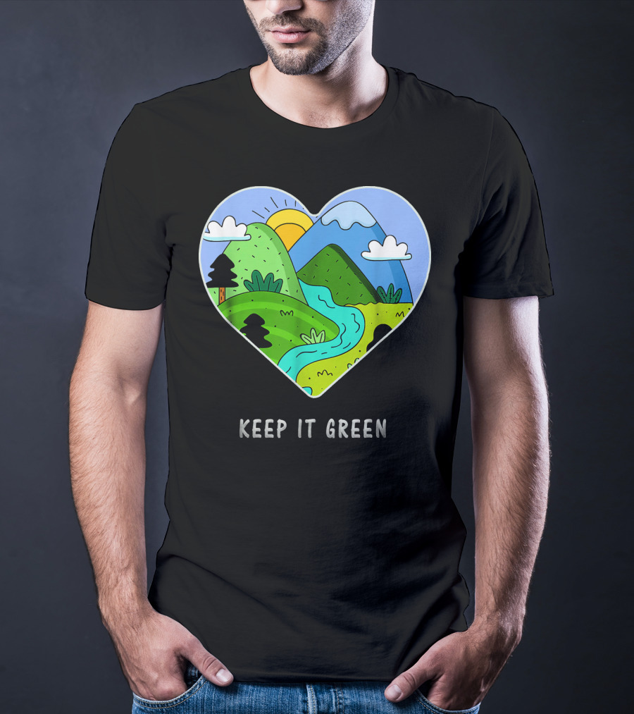 Keep It Green Heart Landscape Nature Scene T-Shirt
