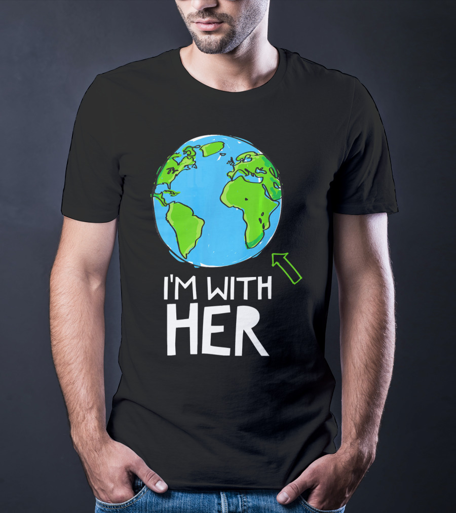 Science March I'm With Her Earth T-Shirt