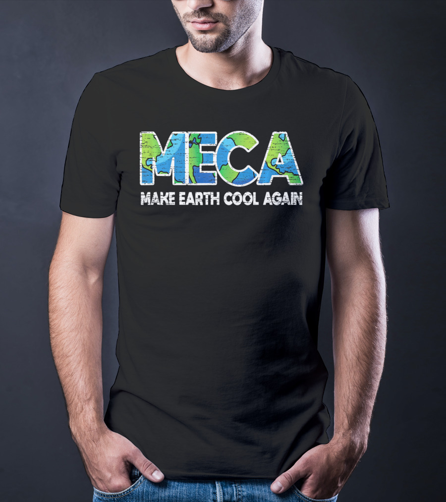 MECA Make Earth Cool Again Global Warming Climate Awareness T-Shirt