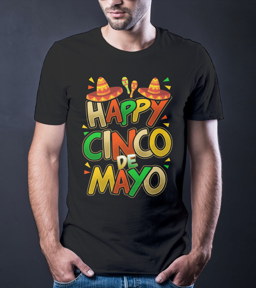 Happy Cinco De Mayo Fiesta Celebration Mexican Sombrero And Maracas T-Shirt