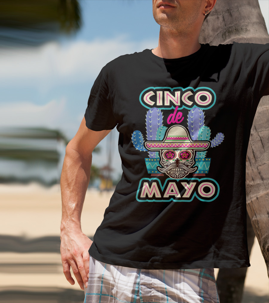 Cinco De Mayo Skull Mustache Sombrero Cactus Fiesta T-Shirt