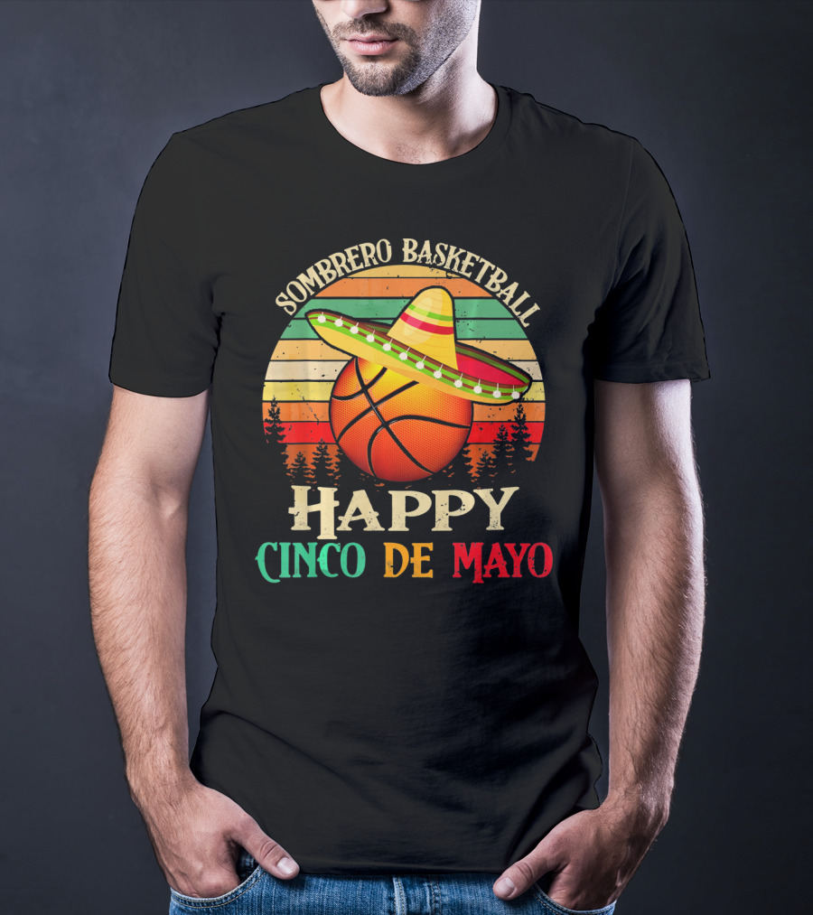 Sombrero Basketball Happy Cinco De Mayo T-Shirt