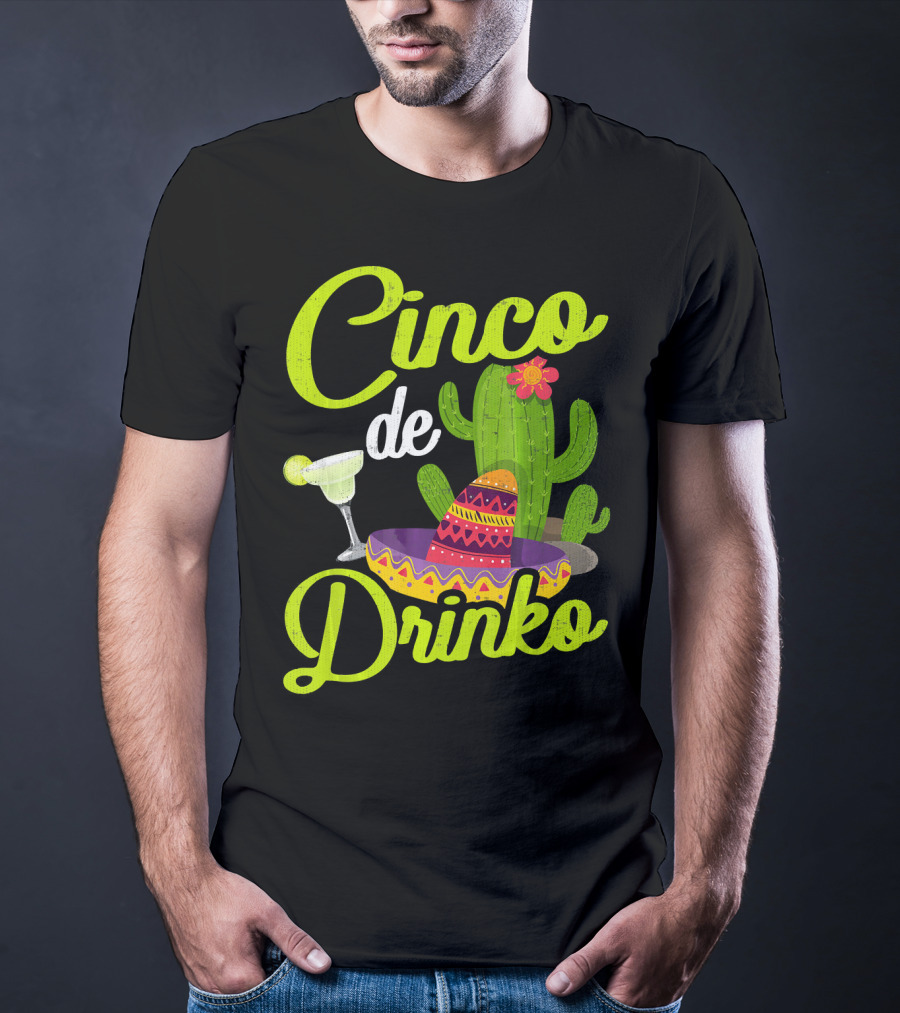 Cinco De Drinko Sombrero Cactus Margarita T-Shirt