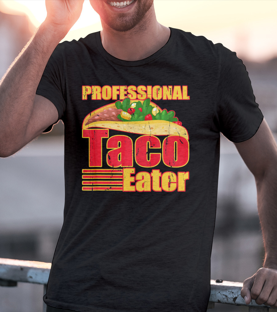 Professional Taco Eater Taco T-Shirt