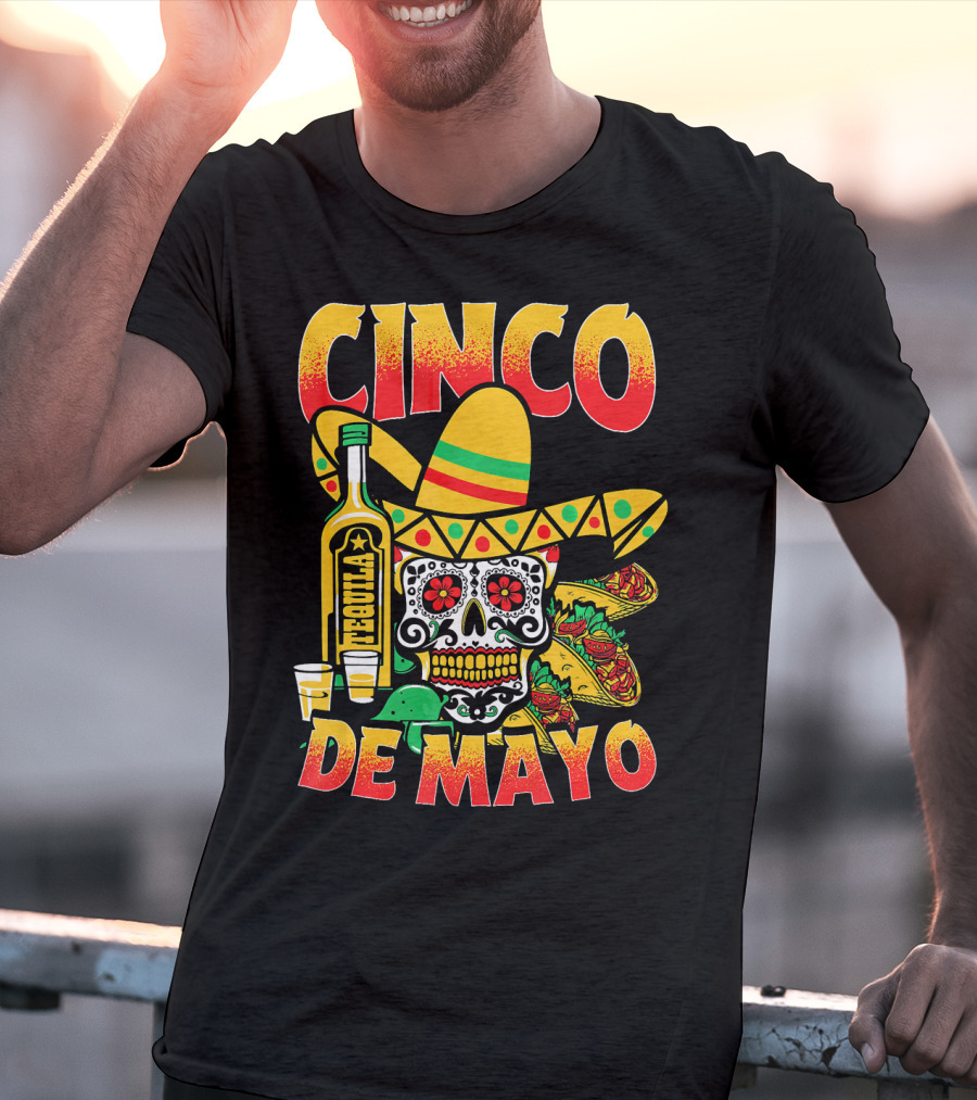 Cinco De Mayo Fiesta Tequila Sombrero Skull Tacos Party Fun T-Shirt