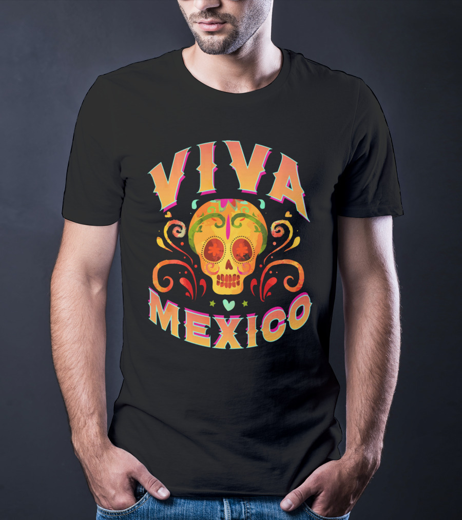 Viva Mexico Cinco De Mayo Sugar Skull T-Shirt
