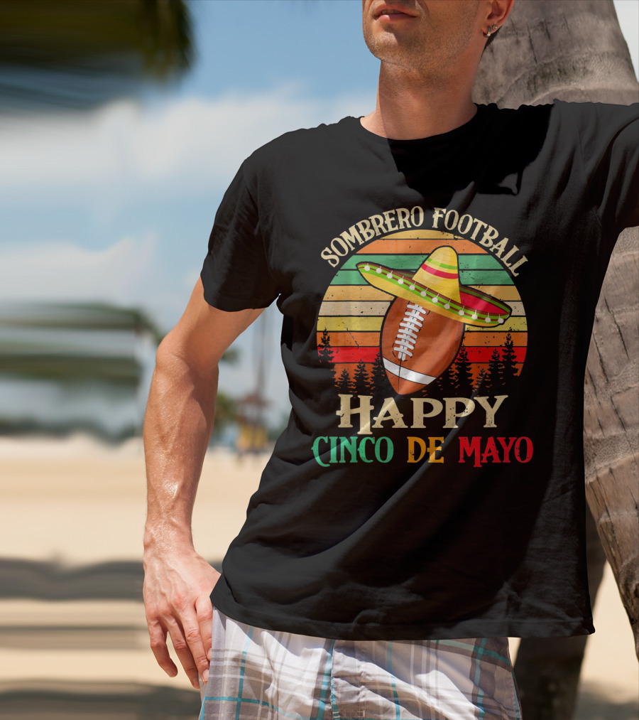 Sombrero Football Happy Cinco De Mayo T-Shirt