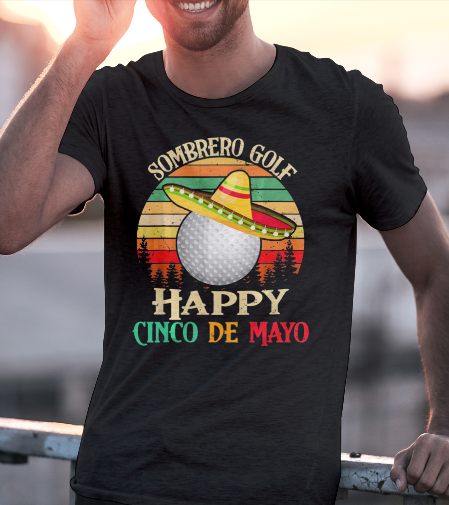 Sombrero Golf Happy Cinco De Mayo Vintage Sunset T-Shirt