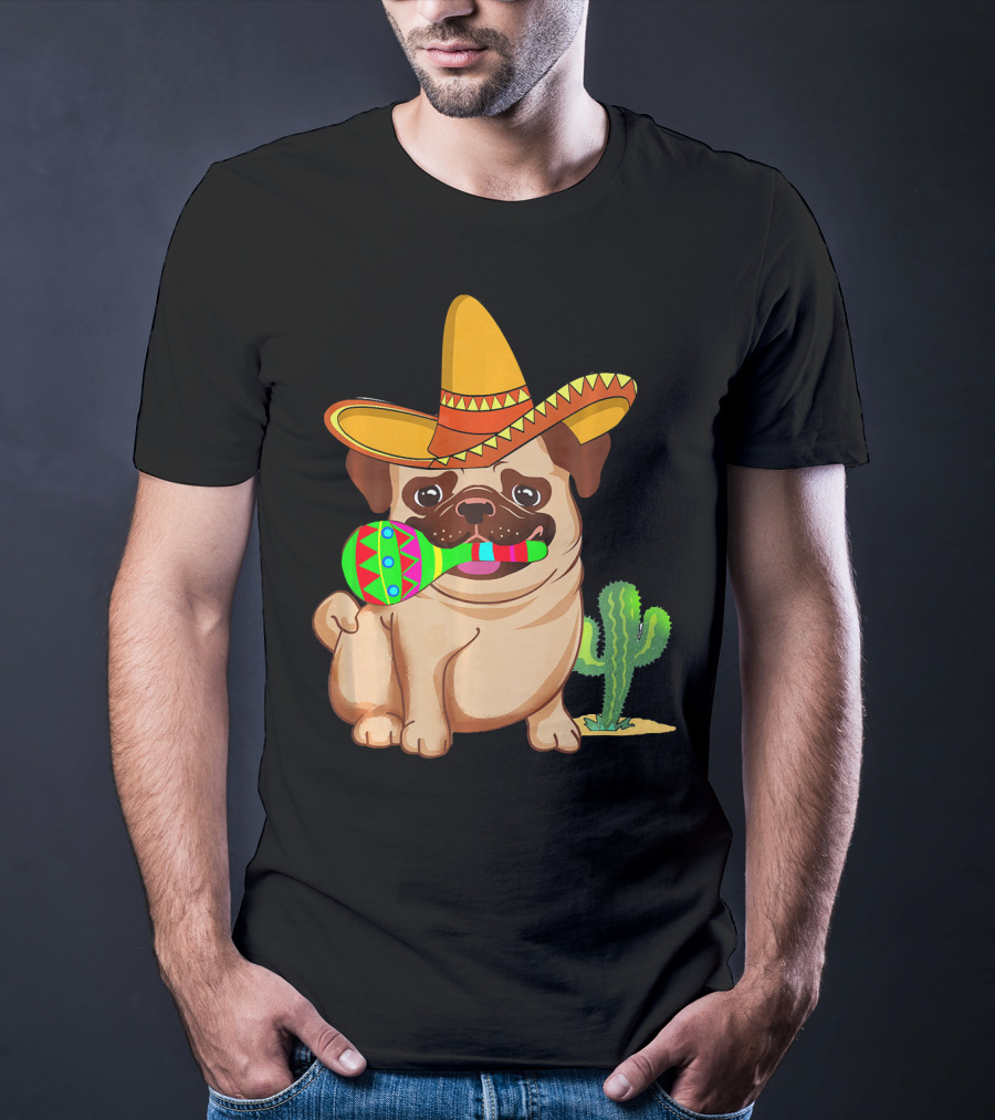 Pug Dog In Sombrero With Maracas For Cinco De Mayo 5th Of May T-Shirt
