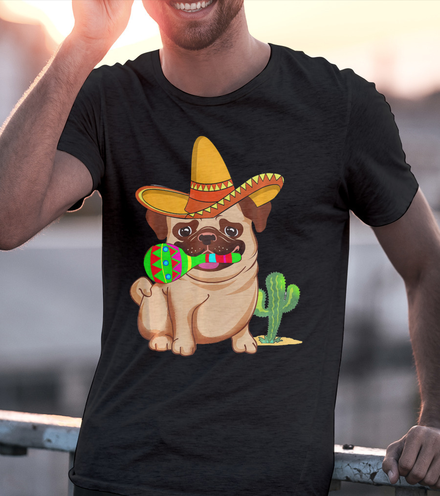 Pug Dog In Sombrero With Maracas For Cinco De Mayo 5th Of May T-Shirt