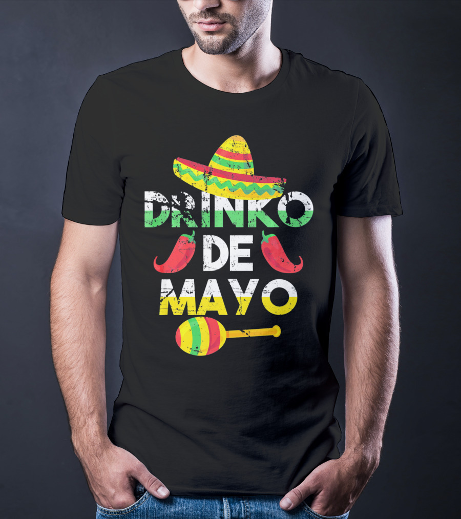 Cinco De Mayo Drinko De Mayo Sombrero Peppers Maracas T-Shirt