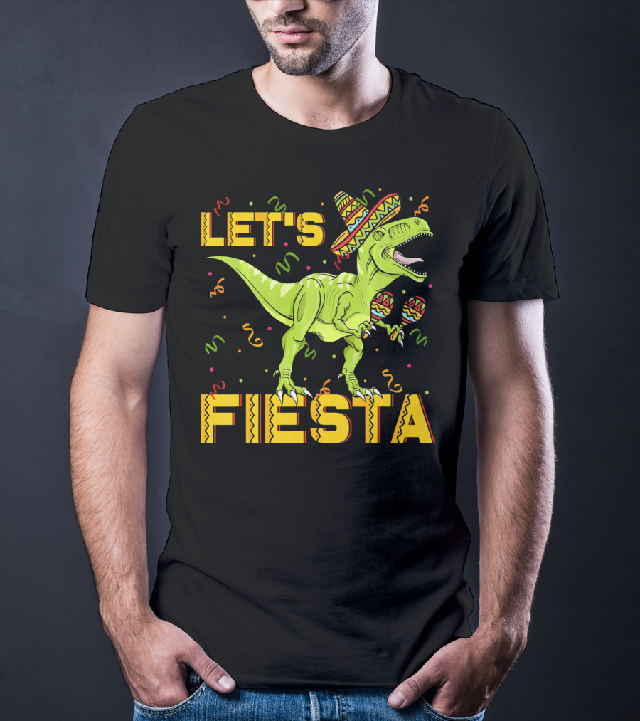 Let's Fiesta Rex Dinosaur Cinco De Mayo T-Shirt
