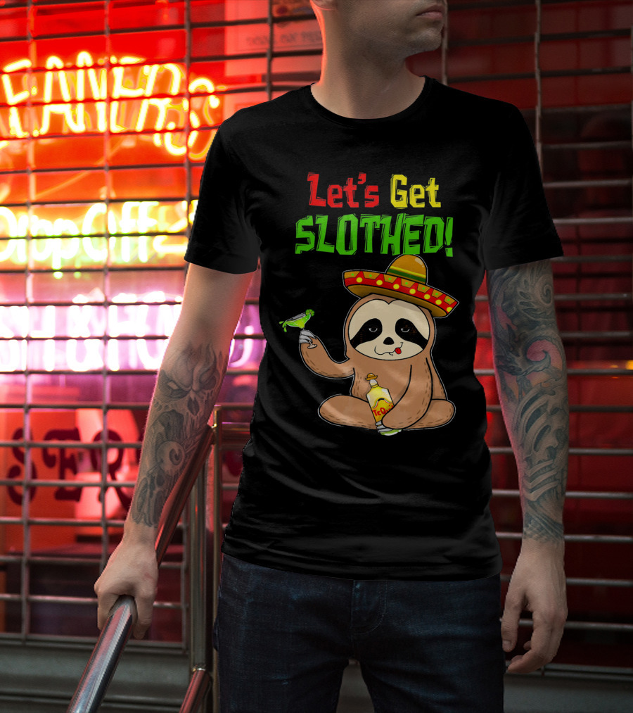 Let's Get Slothed Sloth Cinco De Mayo Tequila Sombrero Funny T-Shirt