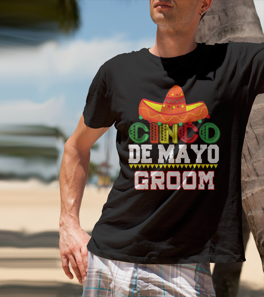 Cinco De Mayo Groom Sombrero T-Shirt