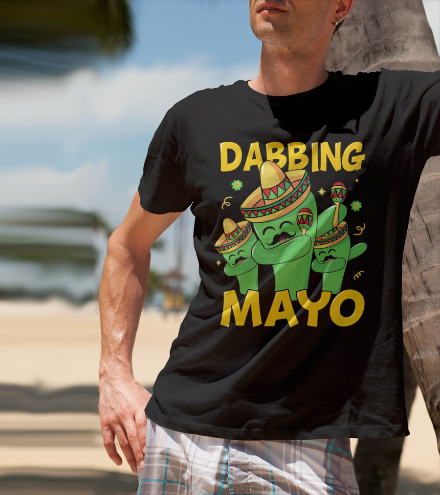 Dabbing Mayo Cactus With Sombrero And Maracas T-Shirt