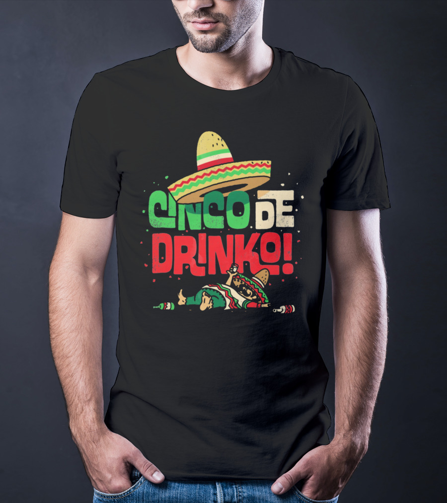 Cinco De Drinko Sombrero Fiesta T-Shirt