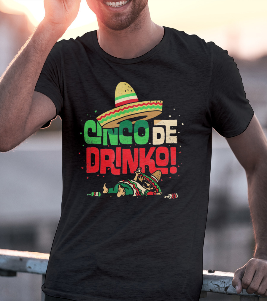 Cinco De Drinko Sombrero Fiesta T-Shirt