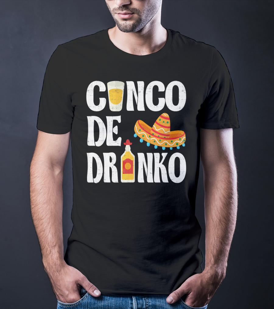 Cinco De Drinko Sombrero Tequila Glass Cinco De Mayo Funny Dr T-Shirt