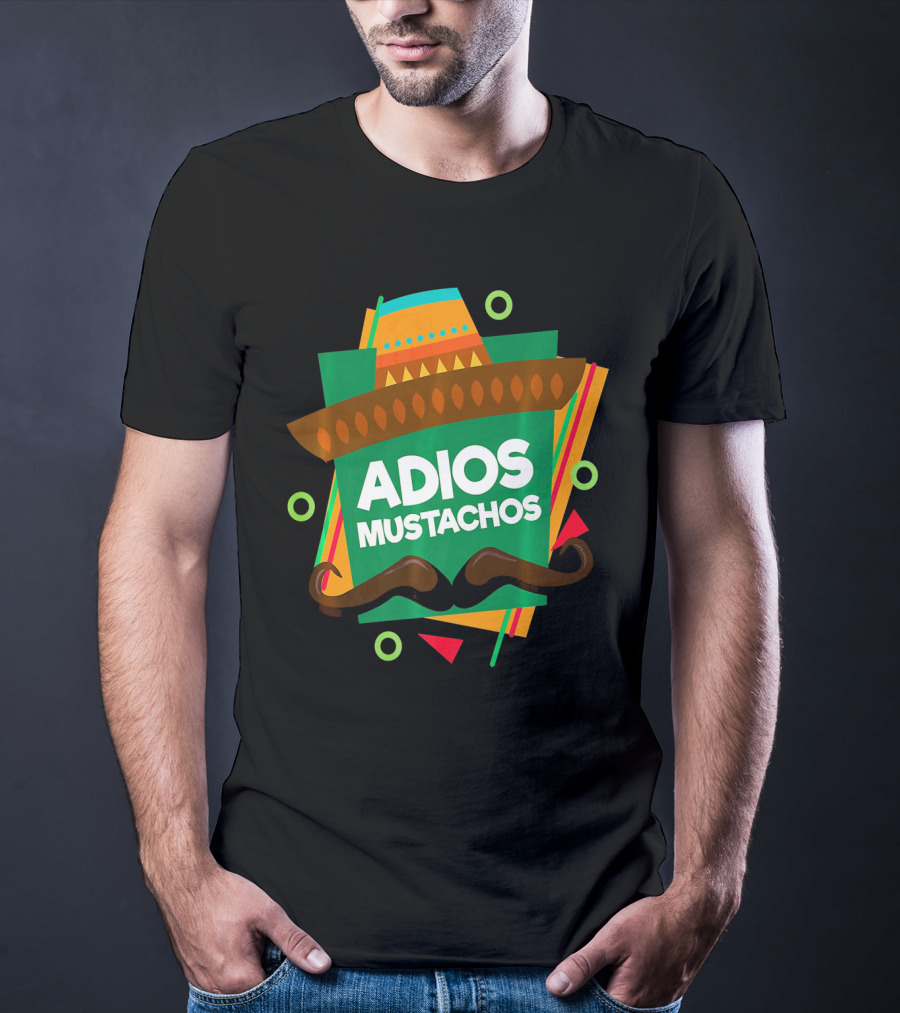 Adios Mustachos Cinco De Mayo Party T-Shirt