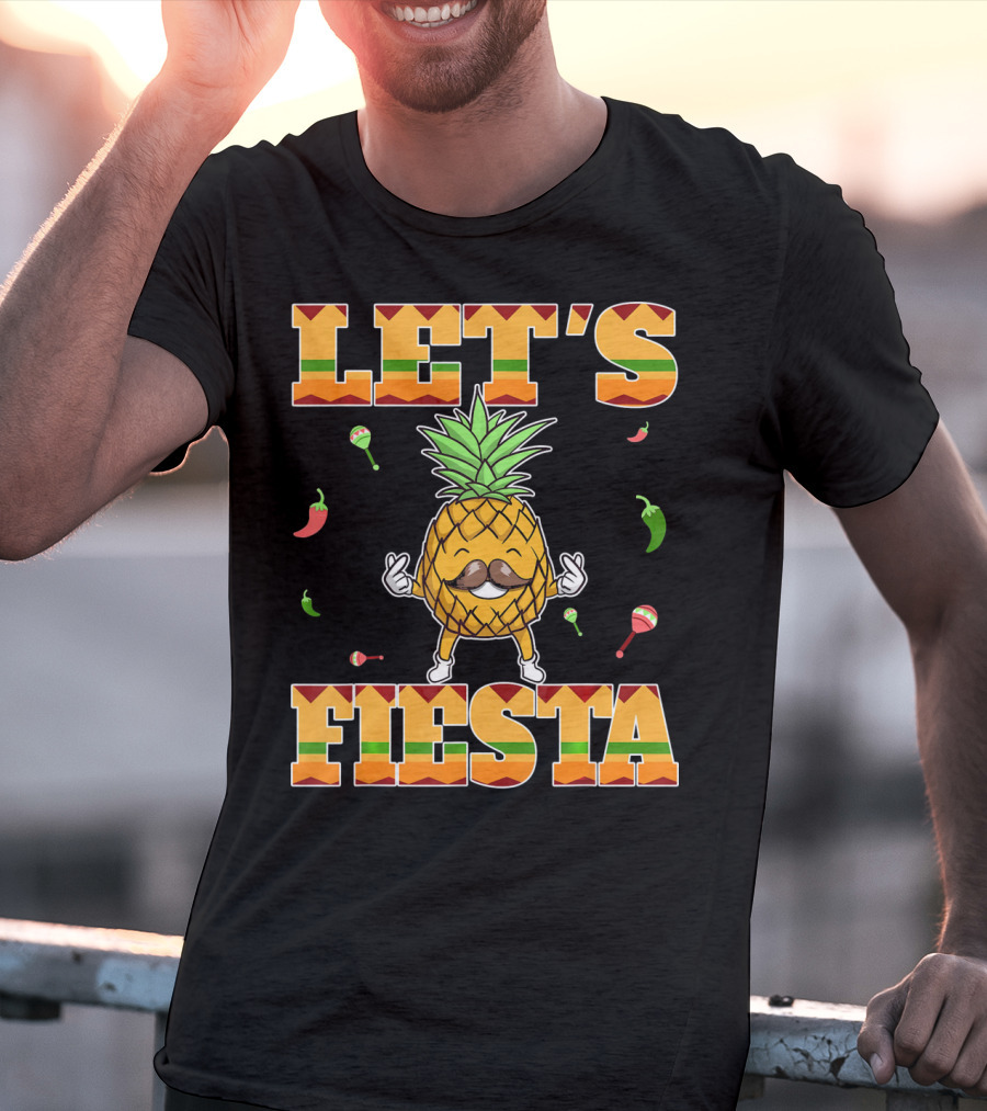 Let's Fiesta Pineapple Cinco De Mayo Mexi Peppers Maracas T-Shirt