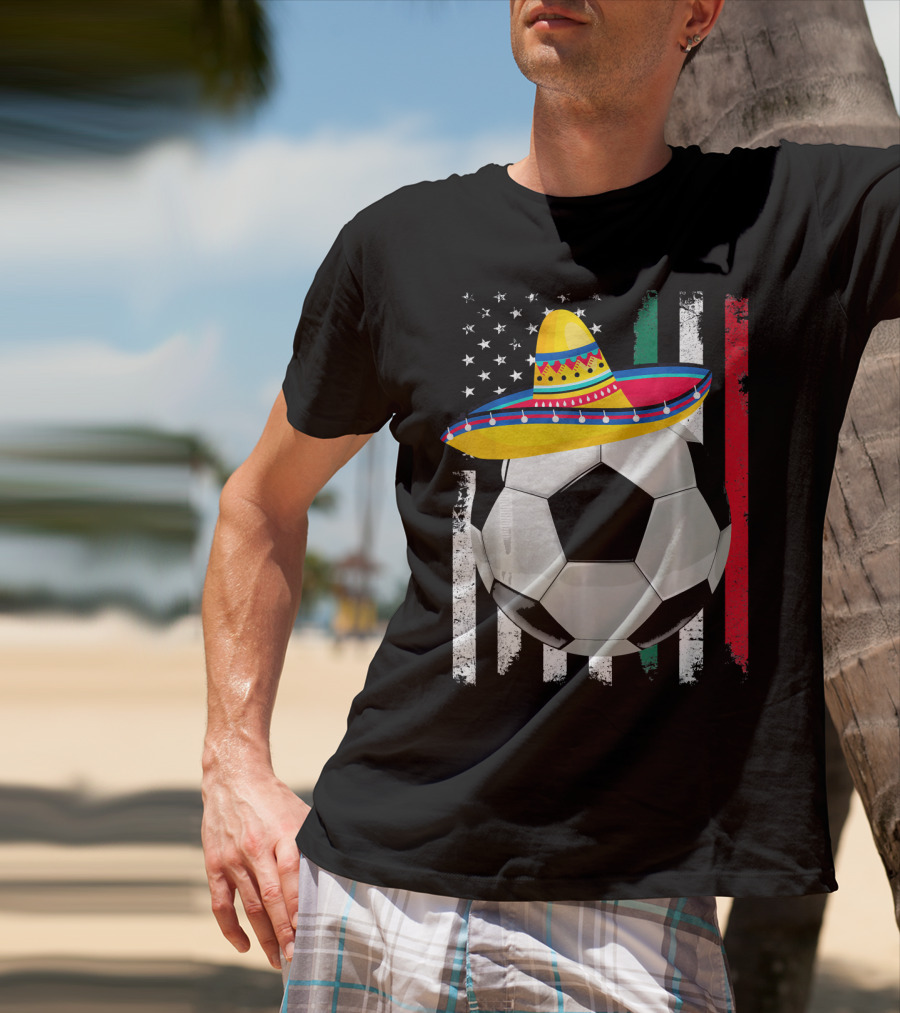 Cinco De Mayo Soccer Sombrero American Mexican Flags T-Shirt