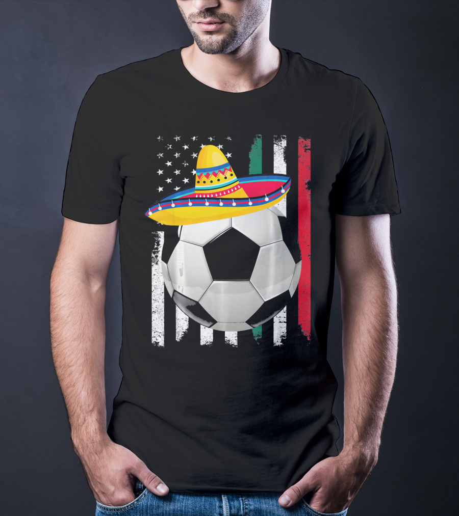 Cinco De Mayo Soccer Sombrero American Mexican Flags T-Shirt