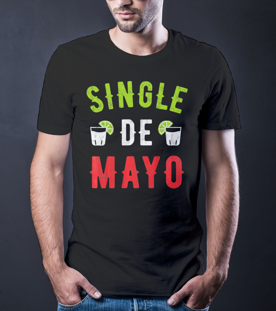 Single De Mayo Women Men Funny Sing Lime Margarita T-Shirt