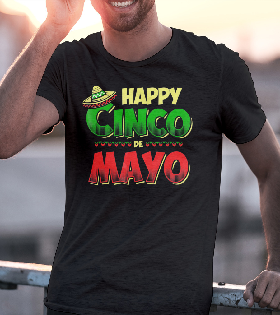 Happy Cinco De Mayo Sombrero And Festive Hearts T-Shirt