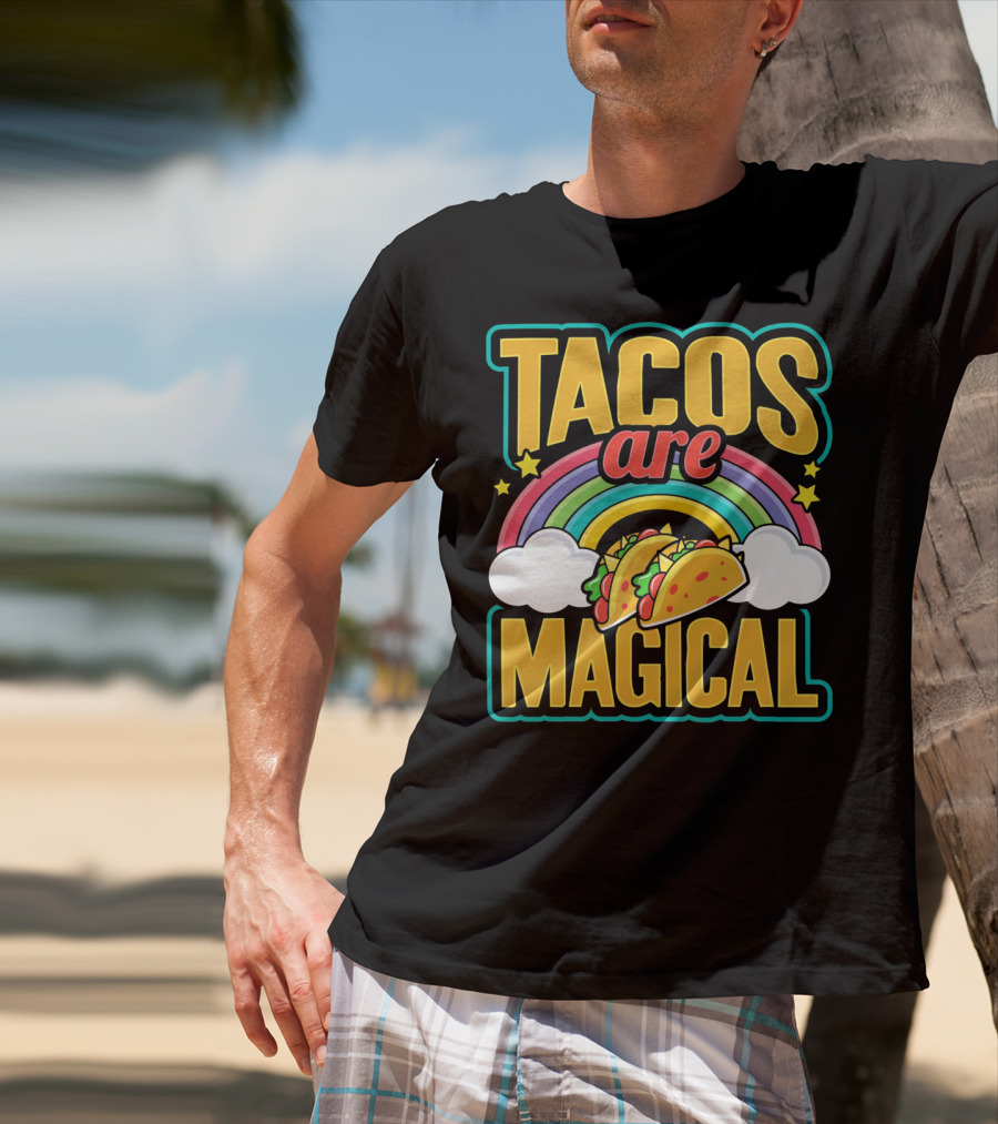 Tacos Are Magical Rainbow Taco T-Shirt
