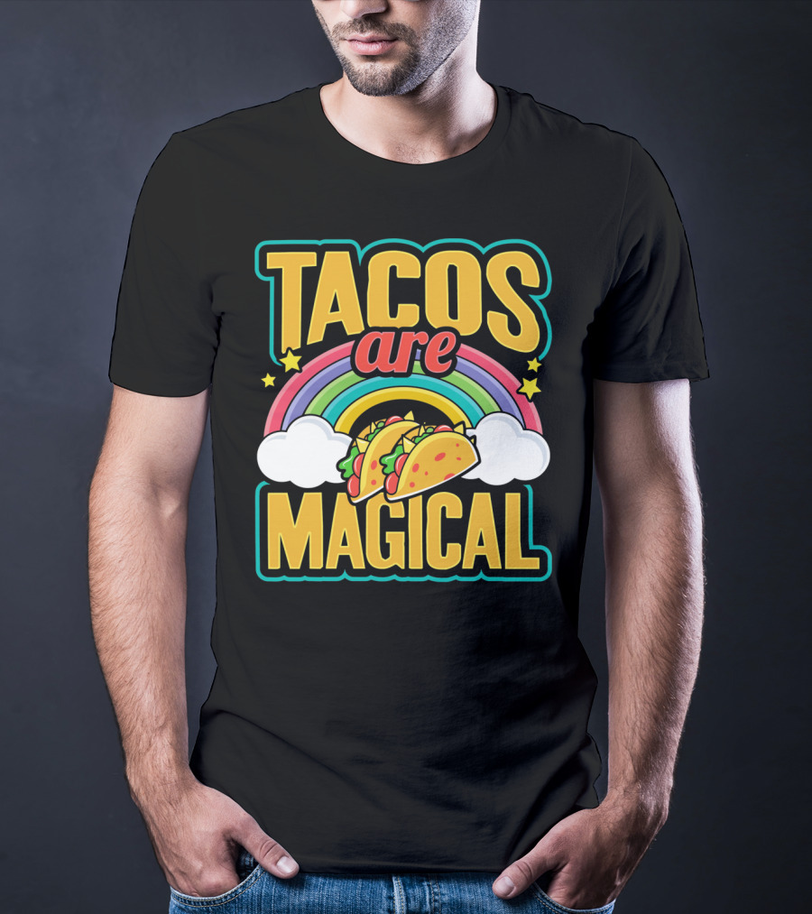 Tacos Are Magical Rainbow Taco T-Shirt