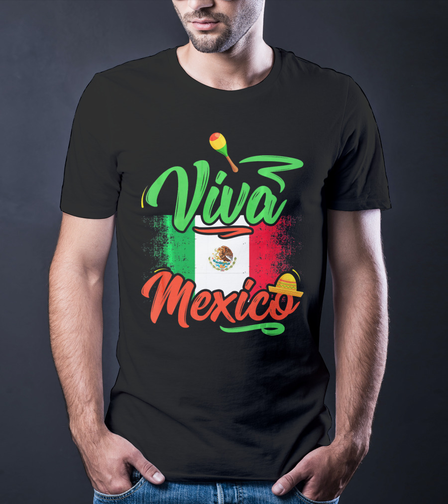 Viva Mexico Mexican Flag With Sombrero And Maraca Cinco De Mayo T-Shirt