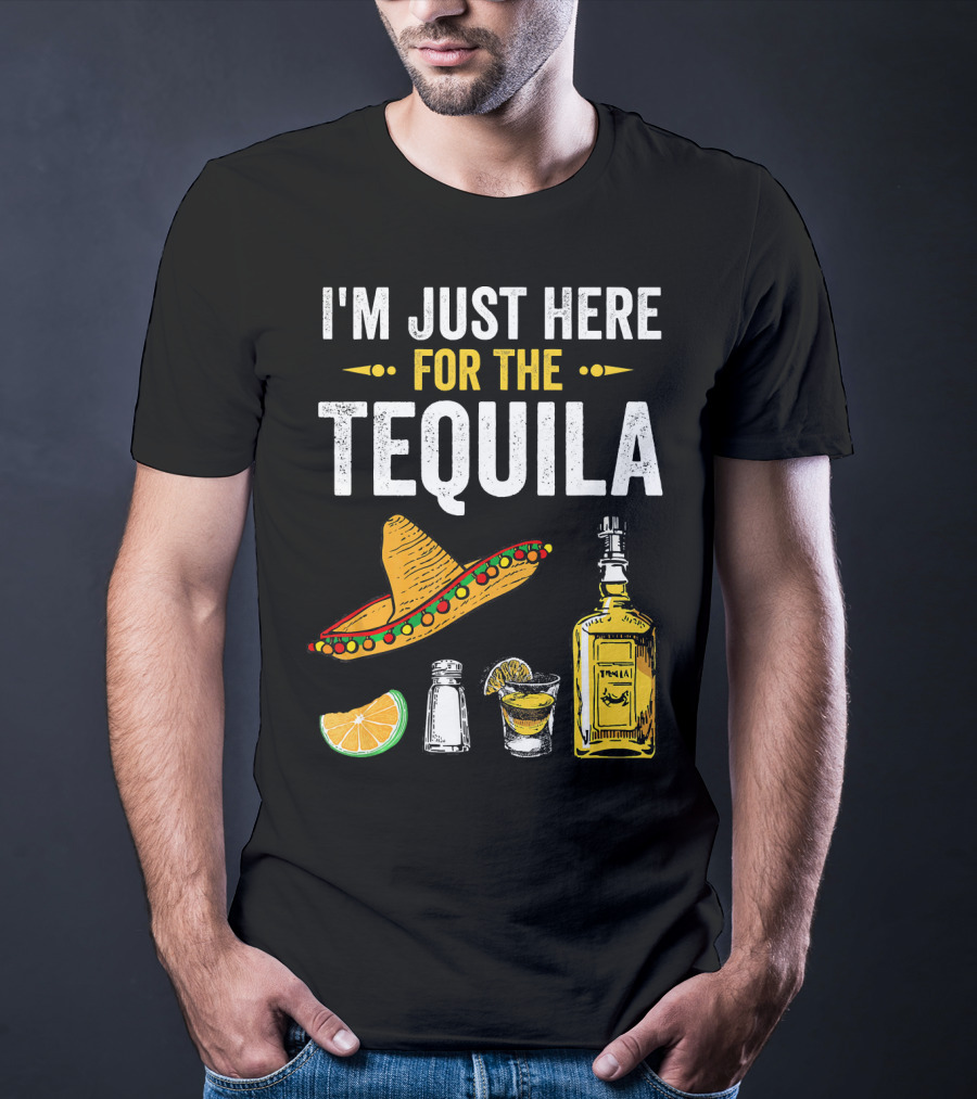 I'm Just Here For The Tequila Sombrero Lime Salt Bottle Shot T-Shirt