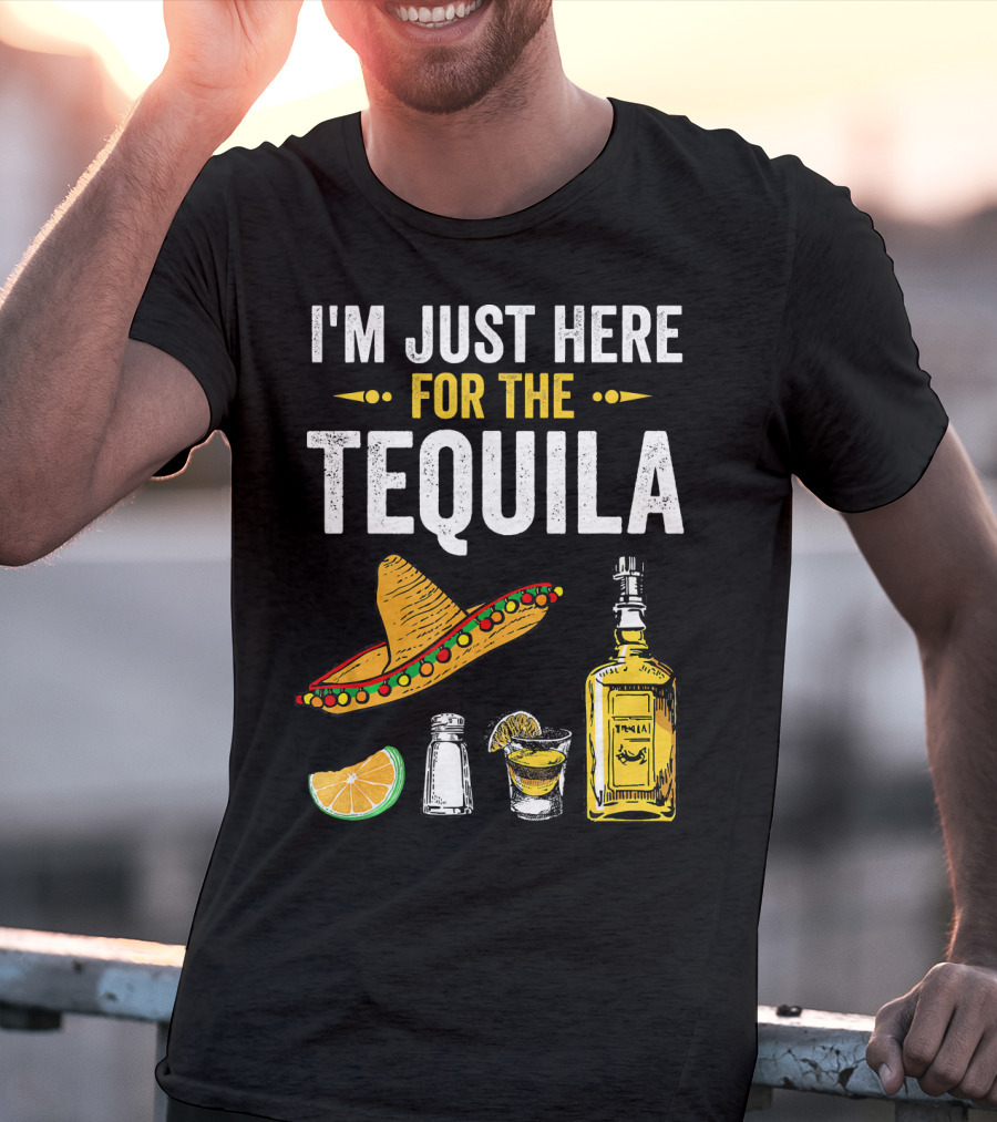 I'm Just Here For The Tequila Sombrero Lime Salt Bottle Shot T-Shirt