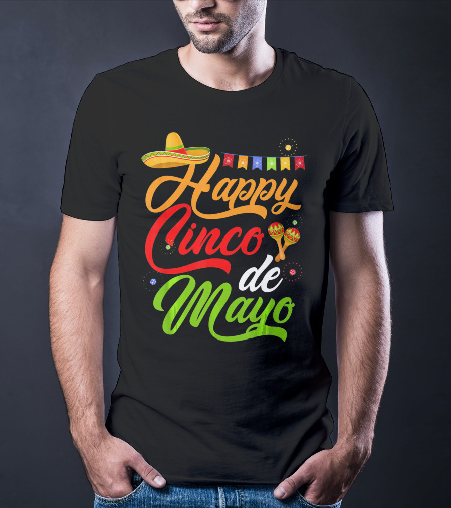 Happy Cinco De Mayo Sombrero And Maracas T-Shirt