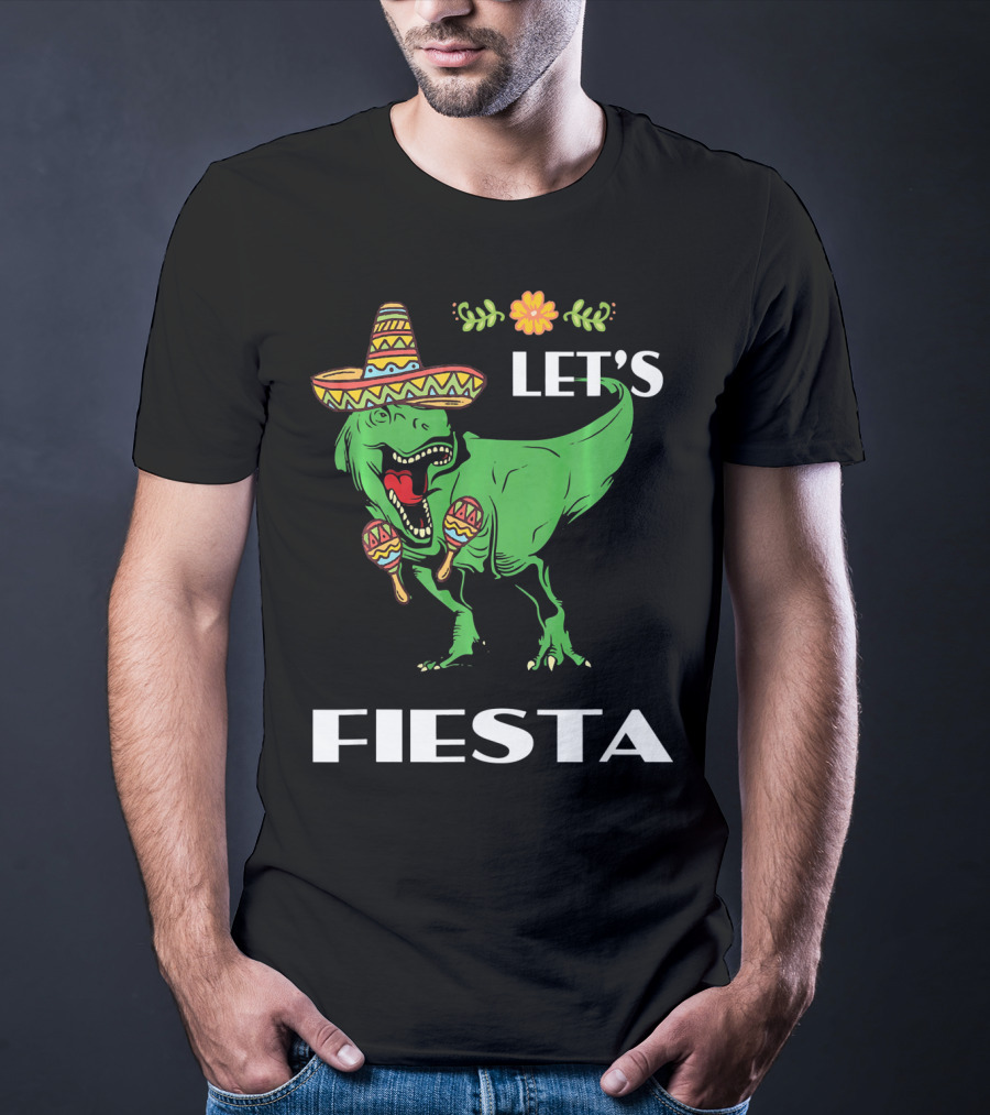 Cinco De Mayo Let's Fiesta Tyrannosaurus Sombrero And Maracas T-Shirt