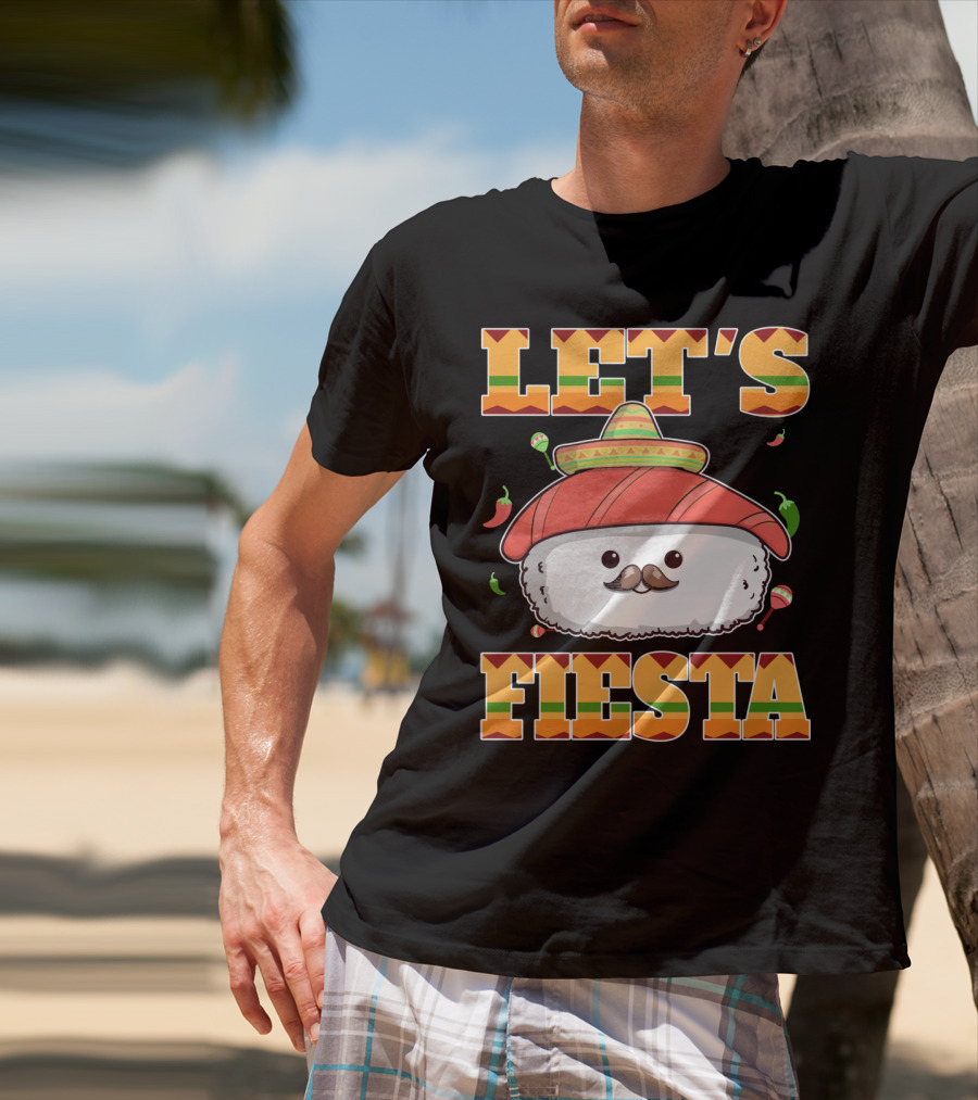 Let's Fiesta Sushi Cinco De Mayo Mexican Sombrero Cute Sushi T-Shirt