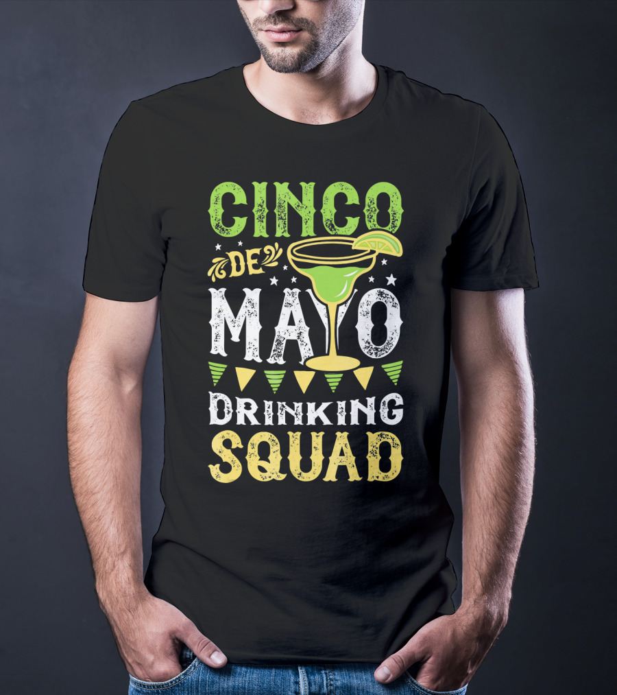 Cinco De Mayo Drinking Squad Margarita Festive T-Shirt