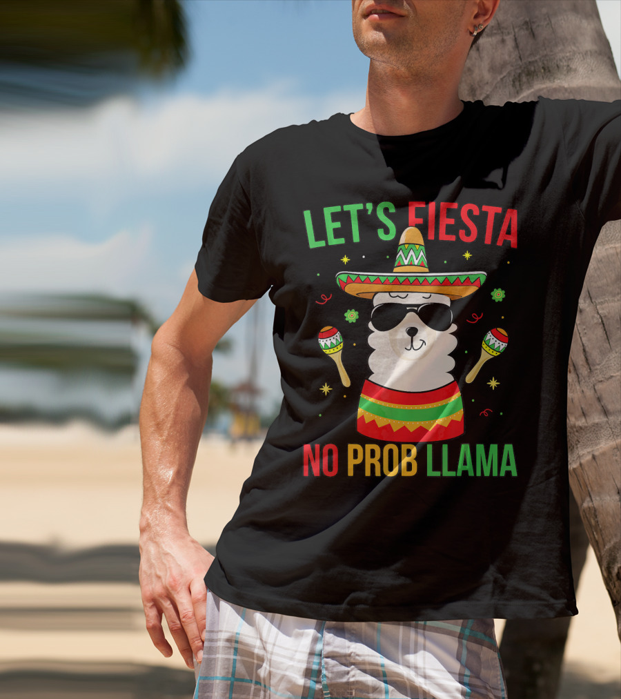Let's Fiesta No Prob Llama Cinco De Mayo T-Shirt